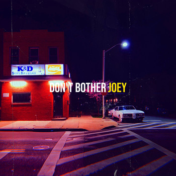 Joey - Don't Bother (Explicit)