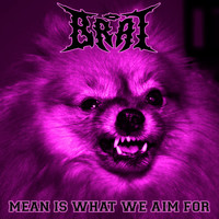 Brat - Mean Is What We Aim For (Explicit)
