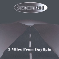 Season's End - 3 Miles From Daylight
