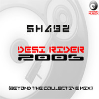 Shabz - Desi Rider (Beyond the Collective Mix )