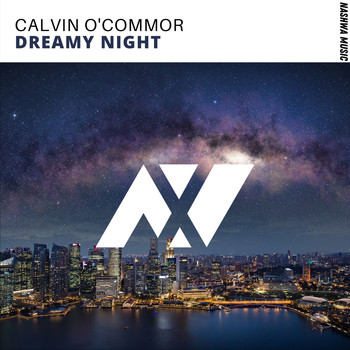 Calvin O'Commor - Dreamy Night