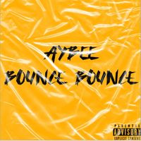 AYBEE - Bounce Bounce (Explicit)