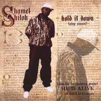 Shamel Shiloh - Hold It Down