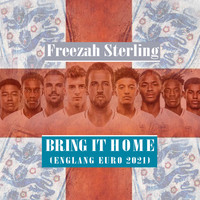 Freezah Sterling - Bring It Home (England Euro 2021)