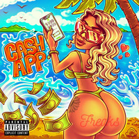 Freaks - Cash App (Explicit)