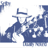 SELBY - Dually Noted