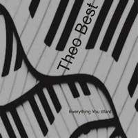 Theo Best - Everything You Want