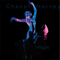 Chanel Harvey - Wiggle