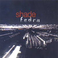 Shade - Fedra
