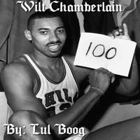 Lul Boog - Wilt Chamberlain (Explicit)
