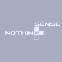 Sense - Nothing