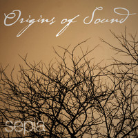 Sepia - Origins of Sound