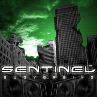 Sentinel - Subversive