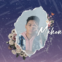 Mahen - Sebuah Cerita