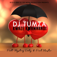 DJ Tumza - Kwaze Kwamnandi