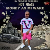 Hotfrass - Money As Mi Wake