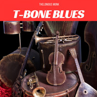 Thelonious Monk - T-Bone Blues