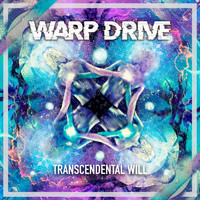 Warp Drive - Transcendental Will