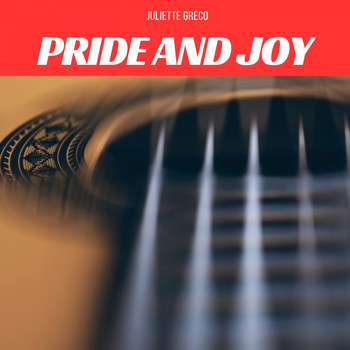 Juliette Gréco - Pride and Joy