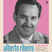 Alberto Ribeiro - Alberto Ribeiro Canta (Alma de Deus)