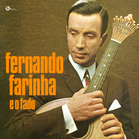 Fernando Farinha - Fernando Farinha e o Fado