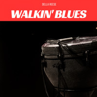 Della Reese - Walkin' Blues