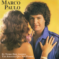 Marco Paulo - Eu Tenho Dois Amores