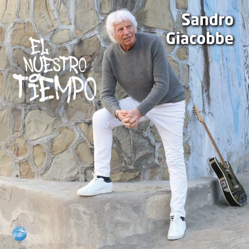 Sandro Giacobbe - El Nuestro Tiempo
