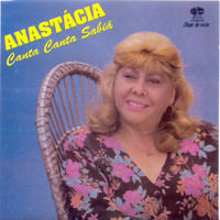 Anastacia - Canta Canta Sabiá