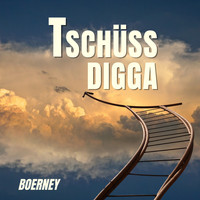 Boerney - Tschüss Digga