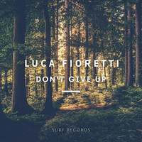 Luca Fioretti - Don't Give Up