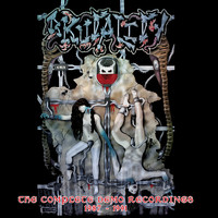 Brutality - The Complete Demo Recordings 1987 – 1991