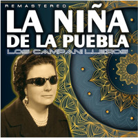 La Niña de la Puebla - Los Campanilleros (Remastered)