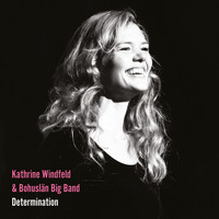 Bohuslän Big Band & Kathrine Windfeld - Determination