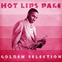 Hot Lips Page - Golden Selection (Remastered)