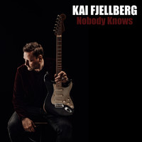 Kai Fjellberg - Nobody Knows