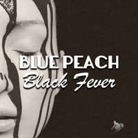 Blue Peach - Black Fever (World Mix)