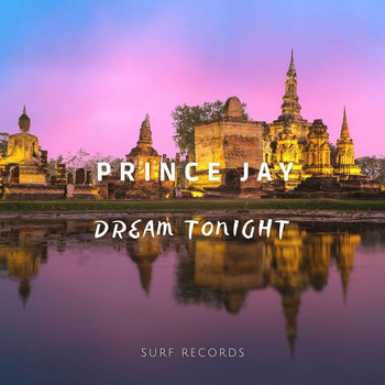 Prince Jay - Dream Tonight