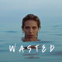 Les Cousins - Wasted