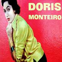 Doris Monteiro - Dóris Monteiro