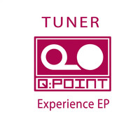 TUNER - Experience
