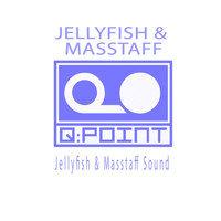Jellyfish and Masstaff - Jellyfish & Masstaff