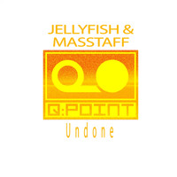 Jellyfish and Masstaff - Undone
