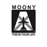 Moony - This is Your Life