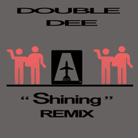 Double Dee - Shining ( Remix )
