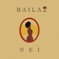NEI - BAILA (Explicit)