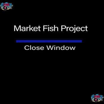 Market Fish Project - Close Window