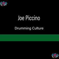 Joe Piccino - Drumming Culture