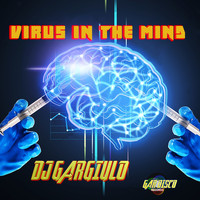 DJ Gargiulo - VIRUS IN THE MIND