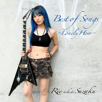 Rie a.k.a. Suzaku - Best of Songs ーLonely Heroー